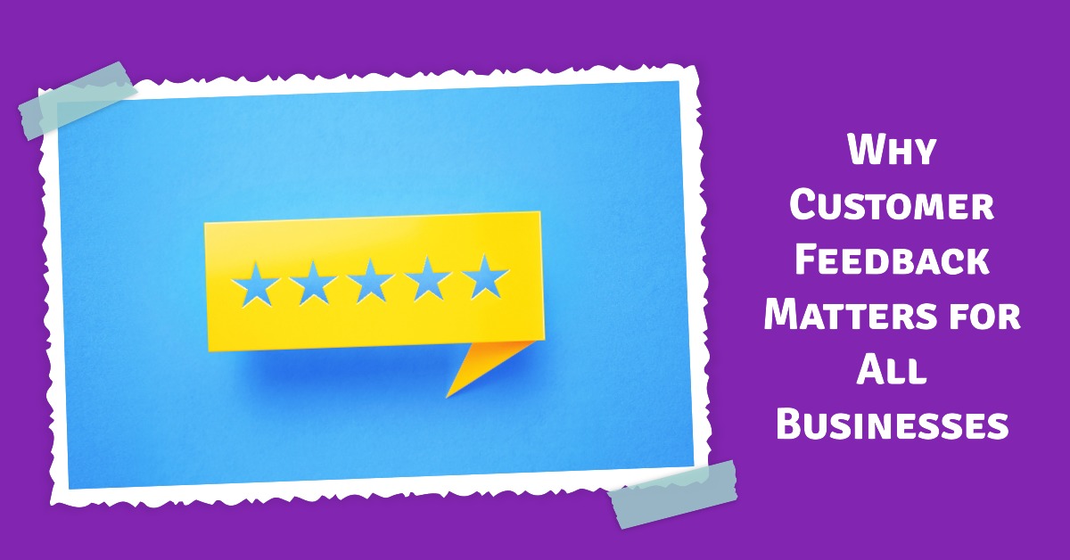 Read more about the article Why Displaying Customer Feedback Is Important For Businesses Of All Sizes and Industries
